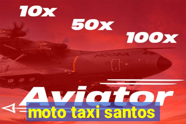 moto taxi santos